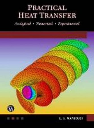 Practical Heat Transfer by Layla S. Mayboudi