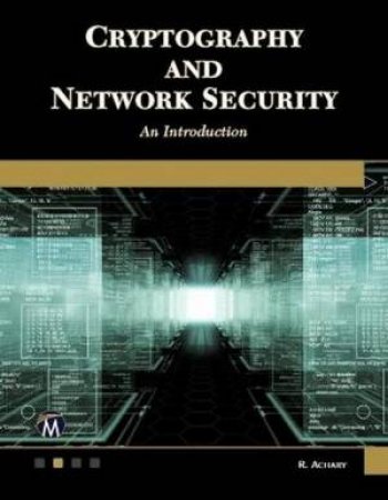 Cryptography And Networking Security by R. Achary