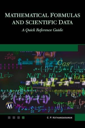 Mathematical Formulas and Scientific Data by C. P. Kothandaraman