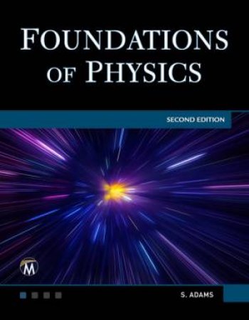 Foundations of Physics by Steve Adams