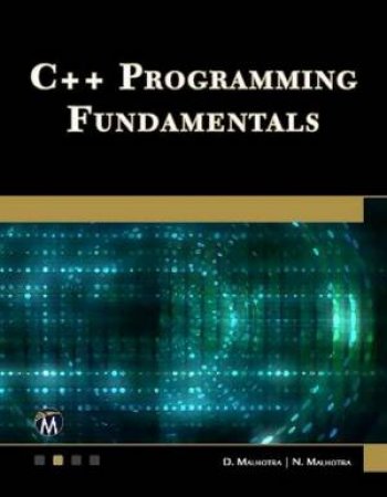 C++ Programming Fundamentals by D. Malhotra & N. Malhotra