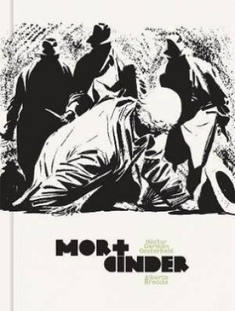 Mort Cinder by Alberto Breccia & Hector German Oesterheld