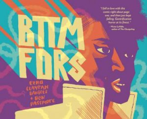 Bttm Fdrs by Ezra Claytan Daniels & Ben Passmore