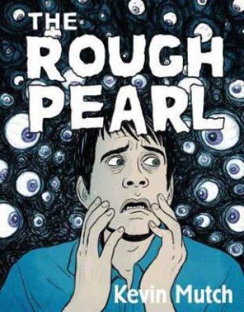 The Rough Pearl by Kevin Mutch