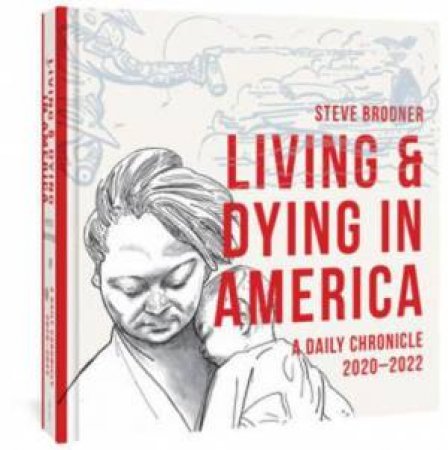 Living & Dying In America by Steve Brodner