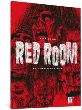 Red Room: Trigger Warnings by Ed Piskor