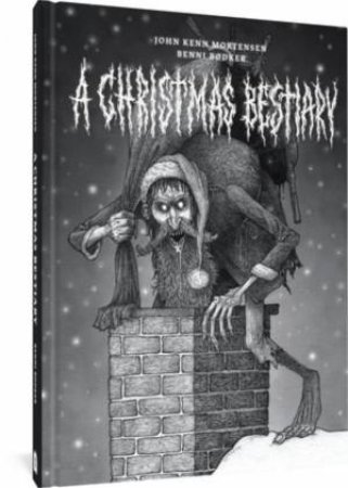 A Christmas Bestiary by John Kenn Mortensen & Benni Bdker