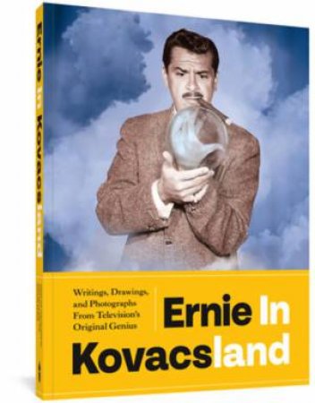 Ernie in Kovacsland by Ernie Kovacs & Josh Mills & Ben Model & Pat Thomas