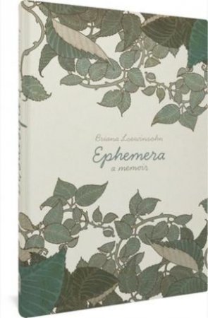 Ephemera by Briana Loewinsohn