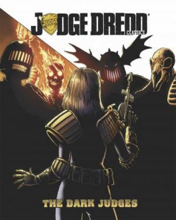 Judge Dredd: The Dark Judges by John Wagner