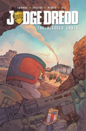 Judge Dredd Blessed Earth, Vol. 1 by Ulises;Freitas, Erick; Farinas