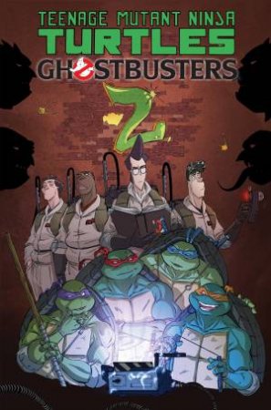 Teenage Mutant Ninja Turtles/Ghostbusters, Vol. 2 by Erik;Waltz, Tom; Burnham