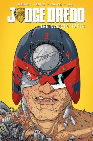 Judge Dredd The Blessed Earth, Vol. 2 by Ulises Farinas, Erick Freitas & Dan McDaid