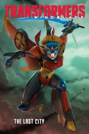 Transformers Windblade The Last City by Mairghread Scott