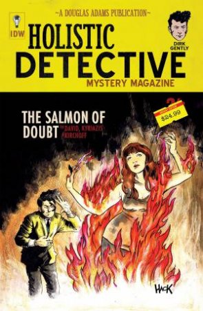 Dirk Gently's Holistic Detective Agency: The Salmon Of Doubt by Arvind Ethan David