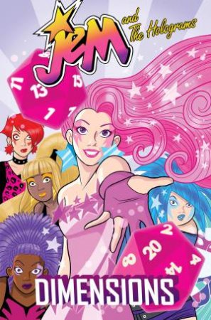 Jem And The Holograms Dimensions by Sophie Campbell