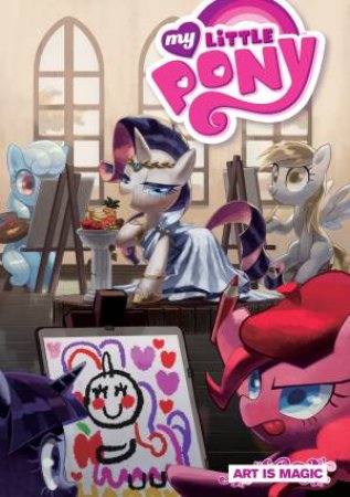 My Little Pony Art Is Magic!, Vol. 2 by TONY FLEECS