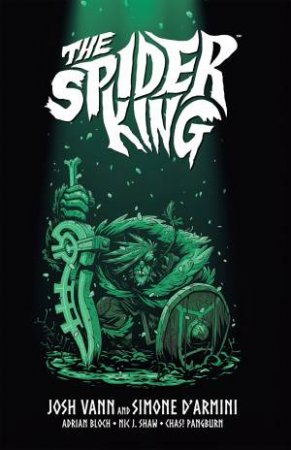 The Spider King by Josh Vann