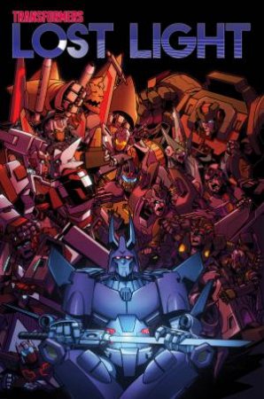 Transformers: Lost Light, Vol. 3 by James Roberts