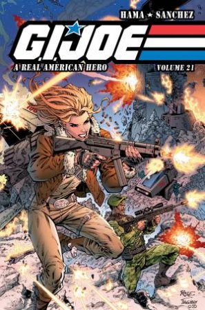 G.I. Joe: A Real American Hero, Vol. 21 by Larry Hama