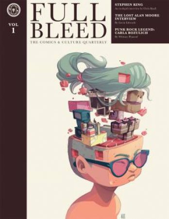 Full Bleed The Comics & Culture Quarterly, Vol. 1 by DIRK WOOD