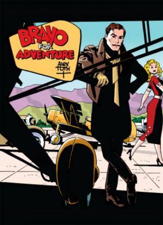 Bravo For Adventure by Alex Toth