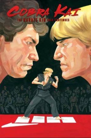 Cobra Kai: The Karate Kid Saga Continues - Johnny's Story by Denton J. Tipton