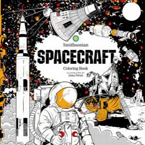 Spacecraft: A Smithsonian Coloring Book by Smithsonian Institution