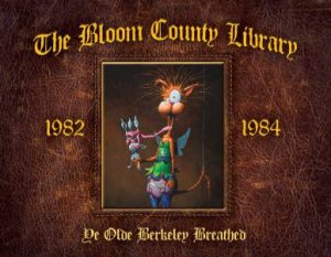 The Bloom County Library Book Two by Berkeley Breathed