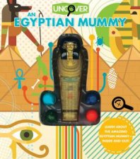 Uncover An Egyptian Mummy