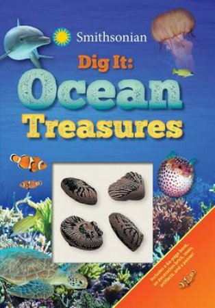 Smithsonian Dig It: Ocean Treasures by Emily Rose Oachs