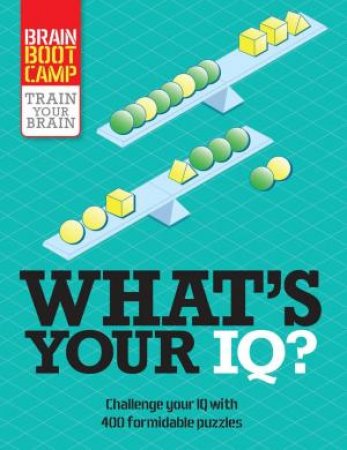 What's Your IQ? by Tim Dedopulos