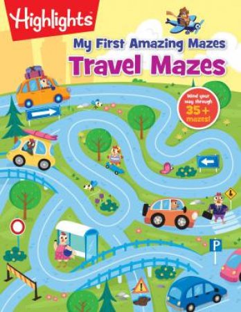 Travel Mazes by HIGHLIGHTS