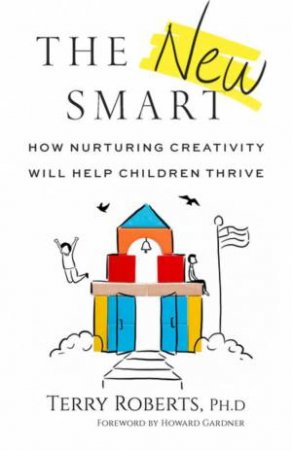 The New Smart by Terry Roberts & Howard Gardner