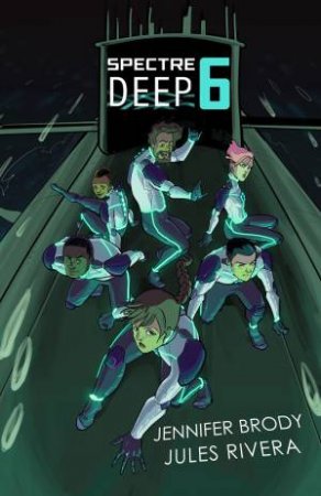 Spectre Deep 6 by Jennifer Brody & Jules Rivera