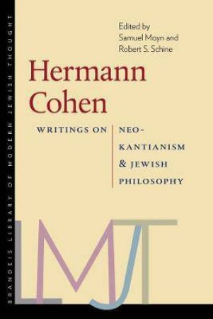 Hermann Cohen by Samuel Moyn & Robert S. Schine