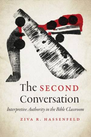 The Second Conversation by Ziva R. Hassenfeld