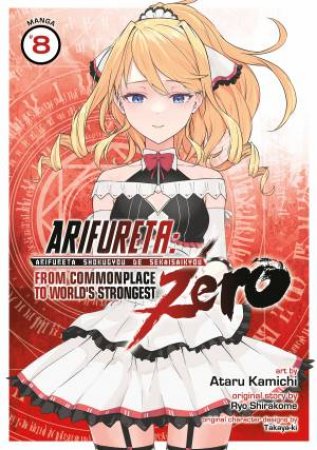 Arifureta From Commonplace To World's Strongest ZERO Vol. 08 by Ryo Shirakome