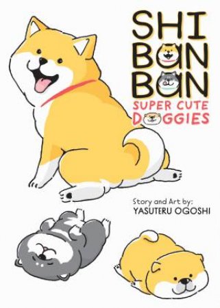 Shibanban Super Cute Doggies by Yasuteru Ogoshi