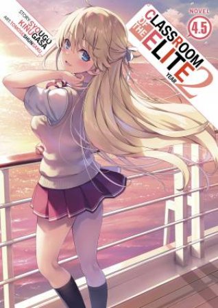Classroom of the Elite Vol. 2 (Light Novel) by Syougo Kinugasa