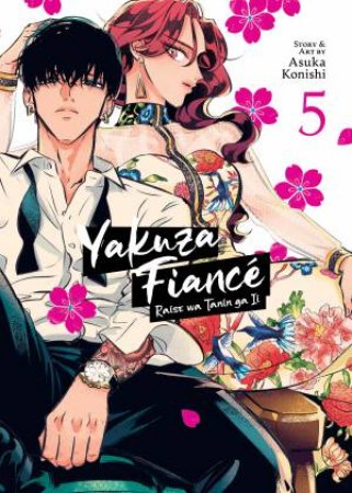 Yakuza Fiancé: Raise Wa Tanin Ga Ii Vol. 5 by Asuka Konishi