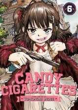 CANDY AND CIGARETTES Vol 6