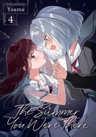 The Summer You Were There Vol. 4 by Yuama