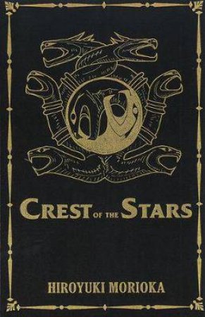 Crest Of The Stars Volumes 1-3 Collector's Edition by Hiroyuki Morioka & Giuseppe di Martino