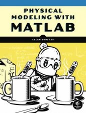 Physical Modeling with MATLAB