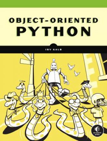 Object-Oriented Python by Irv Kalb