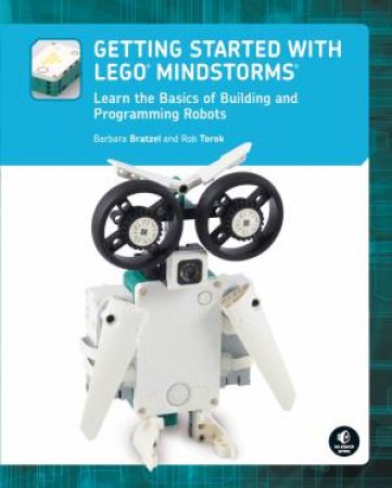 Getting Started With Lego Mindstorms by Barbara Bratzel & Rob Torok