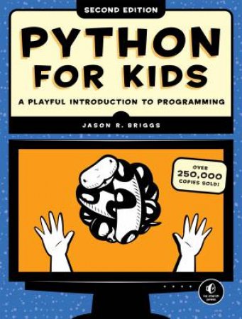 Python For Kids (2nd Edition) by Jason R. Briggs