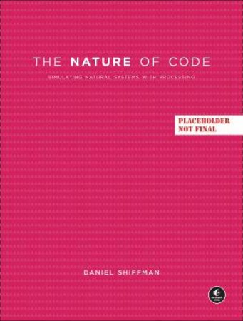 The Nature of Code by Daniel Shiffman