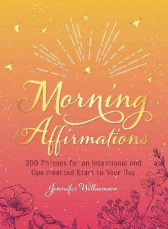 Morning Affirmations by Jennifer Williamson